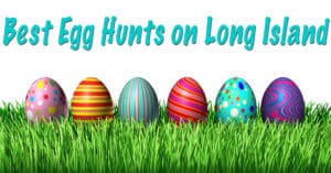 Best Egg Hunts on Long Island